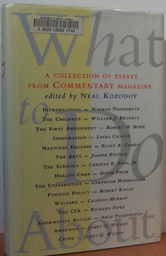 cover image What to Do About--: A Collection of Essays from Commentary Magazine