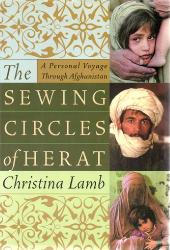 cover image THE SEWING CIRCLES OF HERAT: A Personal Voyage Through Afghanistan