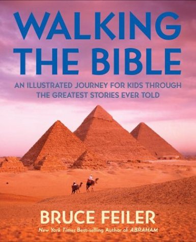 cover image Walking the Bible (Children's Edition): An Illustrated Journey for Kids Through the Greatest Stories Ever Told