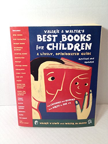 cover image Valerie & Walter's Best Books for Children: A Lively, Opinionated Guide