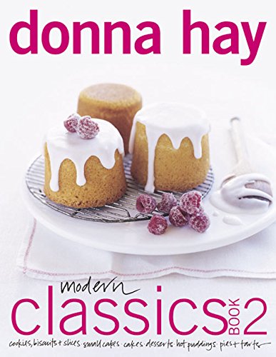 cover image MODERN CLASSICS 2: Cookies, Small Cakes, Cakes, Desserts, Hot Puddings, Pies and Tarts
