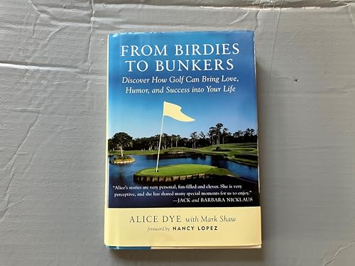 cover image From Birdies to Bunkers: Discover How Golf Can Bring Love, Humor, and Success Into Your Life