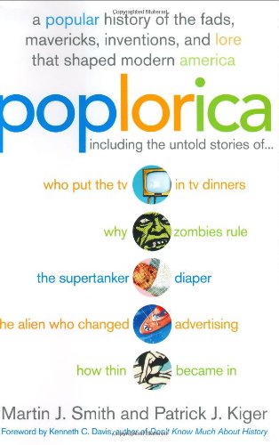 cover image POPLORICA: A Popular History of the Fads, Mavericks, Inventions, and Lore That Shaped Modern America