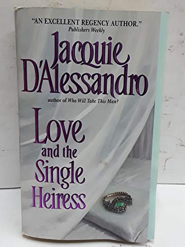 cover image LOVE AND THE SINGLE HEIRESS