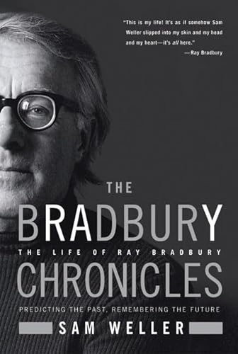 cover image THE BRADBURY CHRONICLES: The Life of Ray Bradbury