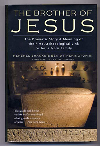 cover image THE BROTHER OF JESUS: The Dramatic Story & Significance of the First Archaeological Link to Jesus and His Family
