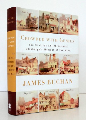 cover image CROWDED WITH GENIUS: The Scottish Enlightenment: Edinburgh's Moment of the Mind