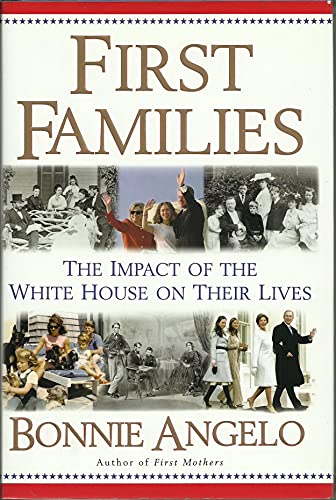 cover image First Families: Their Lives in the White House