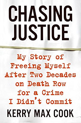 cover image Chasing Justice: My Story of Freeing Myself After 22 Years on Death Row for a Crime I Didn't Commit