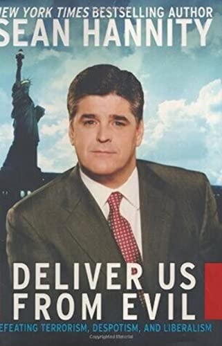 cover image DELIVER US FROM EVIL: Defeating Terrorism, Despotism, and Liberalism