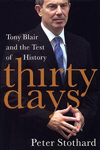 cover image THIRTY DAYS: Tony Blair and the Test of History