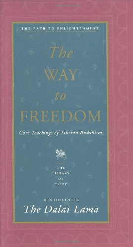 cover image The Way to Freedom: Core Teachings of Tibetan Buddhism