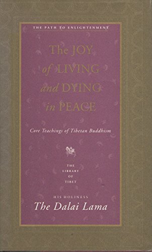 cover image The Joy of Living and Dying in Peace: Core Teachings of Tibetan Buddhism