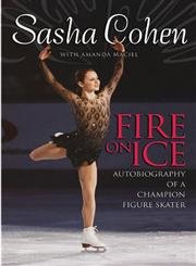 cover image Fire on Ice: Autobiography of a Champion Figure Skater