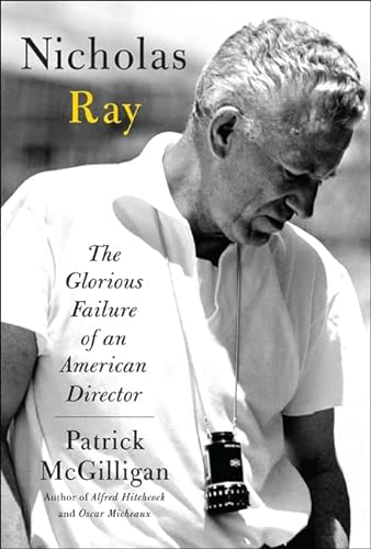 cover image Nicholas Ray: The Glorious Failure of an American Director