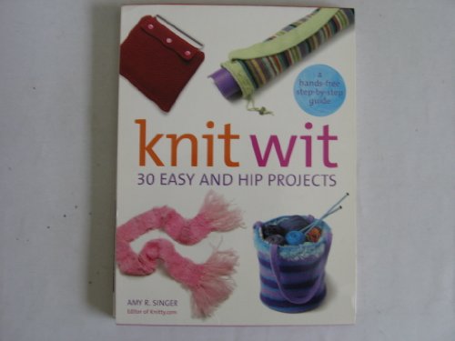 cover image Knit Wit: 30 Easy and Hip Projects