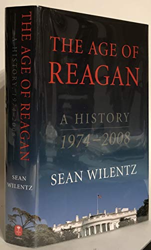 cover image The Age of Reagan: A History, 1974–2008