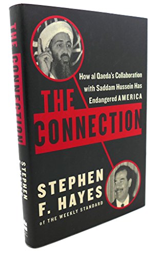 cover image THE CONNECTION: How al Qaeda's Collaboration with Saddam Hussein Has Endangered America