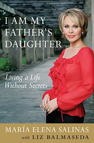 cover image I Am My Father's Daughter: Living a Life Without Secrets