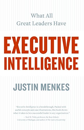 cover image Executive Intelligence: What All Great Leaders Have