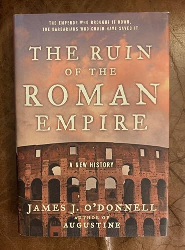 cover image The Ruin of the Roman Empire: A New History