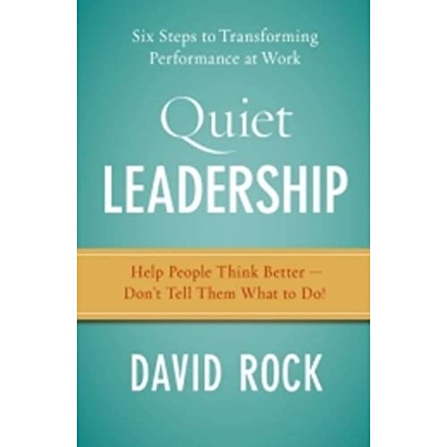 cover image Quiet Leadership: Six Steps to Transforming Performance at Work