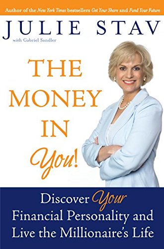 cover image The Money in You: Discover Your Financial Personality and Live the Millionaire's Life