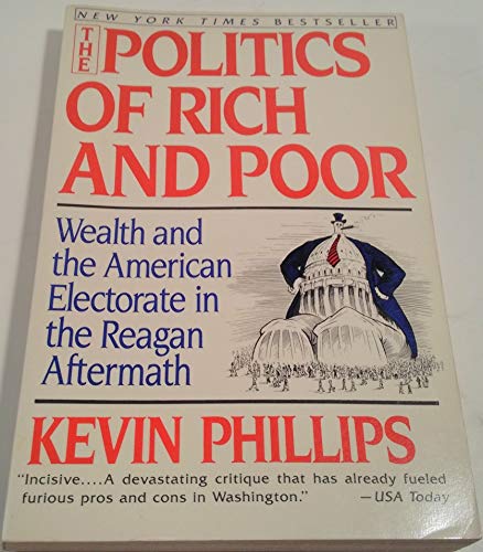 cover image The Politics of Rich and Poor: Wealth and the American Electorate in the Reagan Aftermath