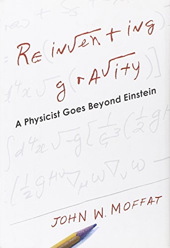cover image Reinventing Gravity: A Physicist Goes Beyond Einstein