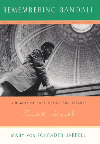cover image Remembering Randall: A Memoir of Poet, Critic, and Teacher Randall Jarrell