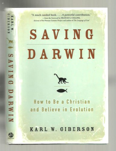 cover image Saving Darwin: How to Be a Christian and Believe in Evolution