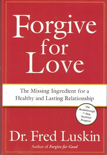 cover image The Forgiveness Factor: The Missing Ingredient for a Loving and Lasting Relationship