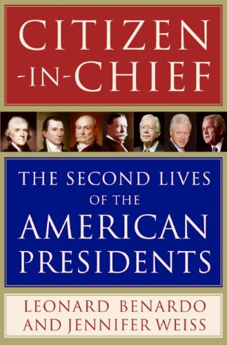 cover image Citizen-in-Chief: The Second Lives of the American Presidents