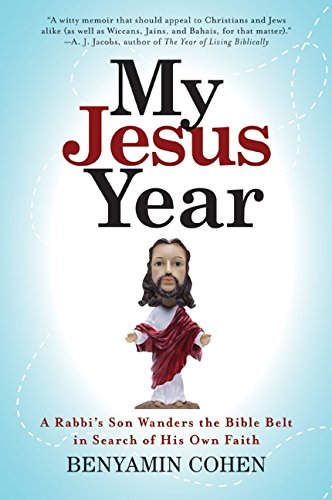 cover image My Jesus Year: A Rabbi's Son Wanders the Bible Belt in Search of His Own Faith