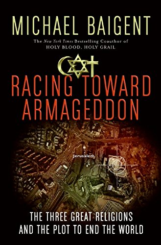 cover image Racing Toward Armageddon: The Three Great Religions and the Plot to End the World