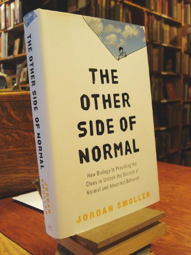 cover image The Other Side of Normal: 
How Biology Is Providing the Clues to Unlock the Secrets of Normal and Abnormal Behavior 