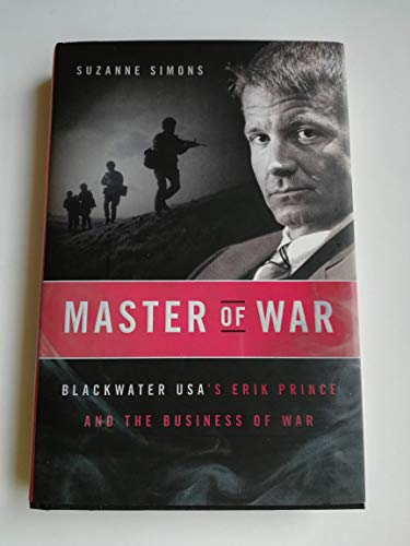 cover image Master of War: Blackwater USA’s Erik Prince and the Business of War