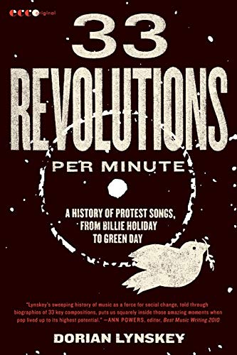 cover image 33 Revolutions per Minute: A History of Protest Songs from Billie Holiday to Green Day