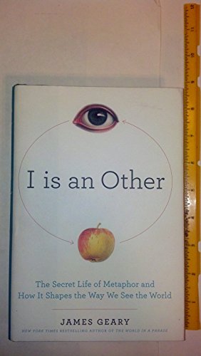 cover image I Is an Other: The Secret Life of Metaphor and How It Shapes the Way We See the World 