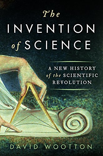 cover image The Invention of Science: A New History of the Scientific Revolution
