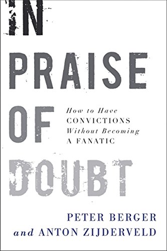 cover image In Praise of Doubt: How to Have Convictions Without Becoming a Fanatic