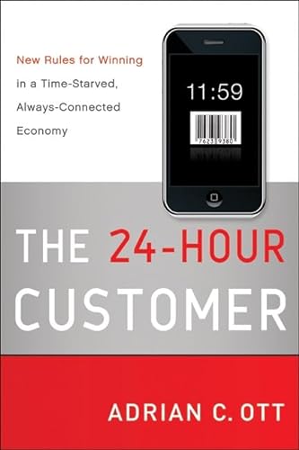 cover image The 24-Hour Customer: New Rules for Winning in a Time-Starved, Always-Connected Economy 