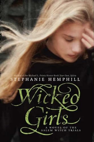 cover image Wicked Girls: A Novel of the Salem Witch Trials