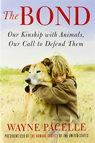 cover image The Bond: Our Kinship with Animals, Our Call to Defend Them