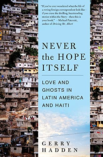 cover image Never the Hope Itself: Love and Ghosts in Latin America and Haiti