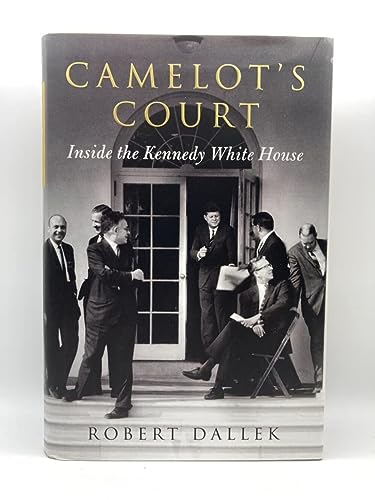 cover image Camelot’s Court: Inside the Kennedy White House