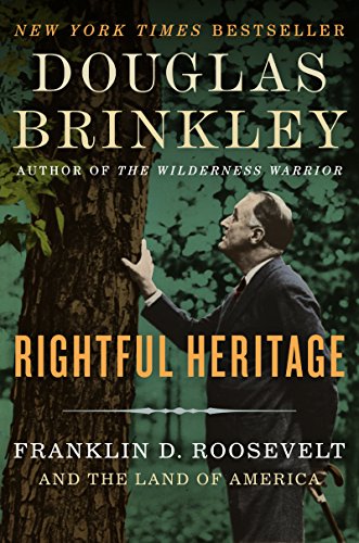 cover image Rightful Heritage: Franklin D. Roosevelt and the Land of America