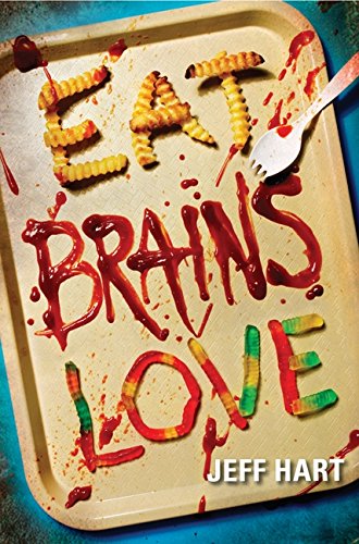 cover image Eat, Brains, Love