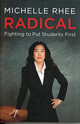 cover image Radical: Fighting to Put Students First