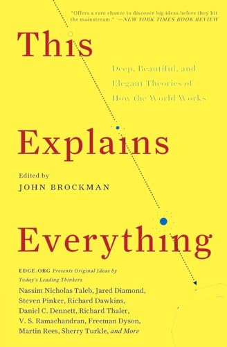 cover image This Explains Everything: Deep, Beautiful, and Elegant Theories of How the World Works